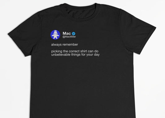 Mac Miller "Correct Shirt" Tweet T-Shirt