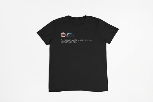 Kanye West "Love Me So Much" Tweet T-Shirt