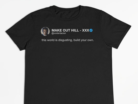 XXXTentacion "Build Your Own World" Tweet T-Shirt